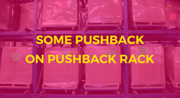 Some Pushback on Pushback Rack