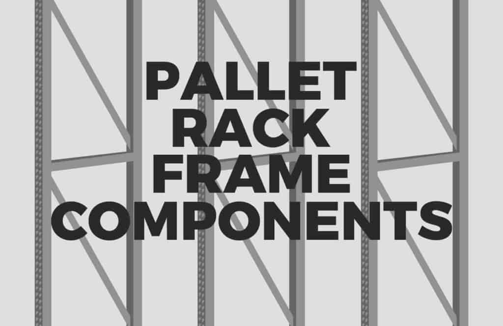 Pallet-Rack-Upright-Frame-Components-Main