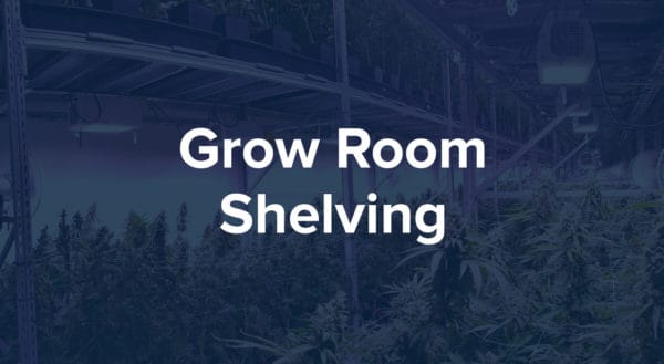 Indoor Grow Room Shelving: What You Need to Know